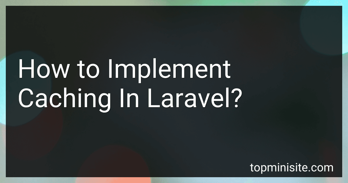 How to Implement Caching In Laravel? image