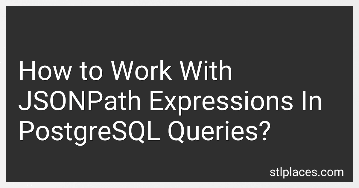 How to Work With JSONPath Expressions In PostgreSQL Queries? image