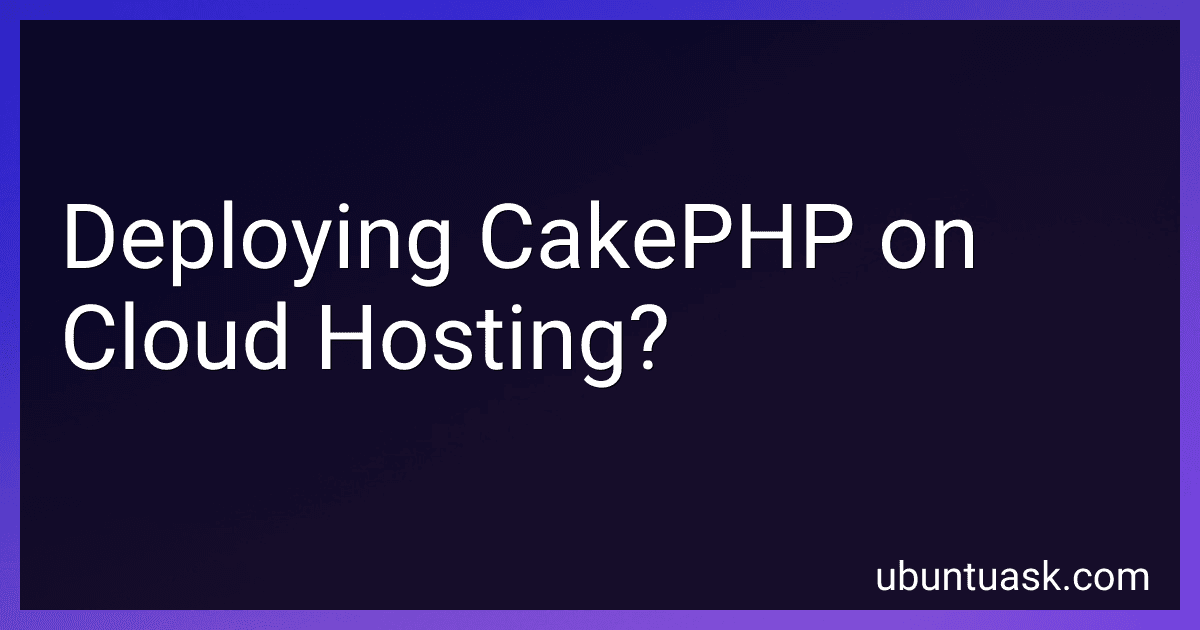 Deploying CakePHP on Cloud Hosting? image