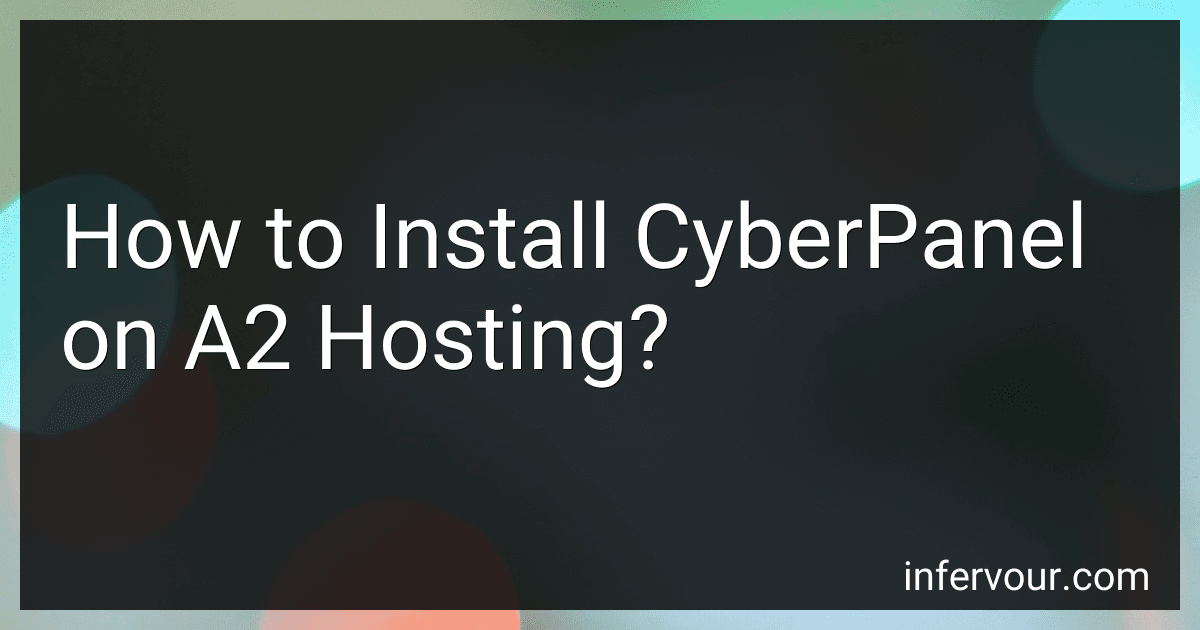 How to Install CyberPanel on A2 Hosting? image