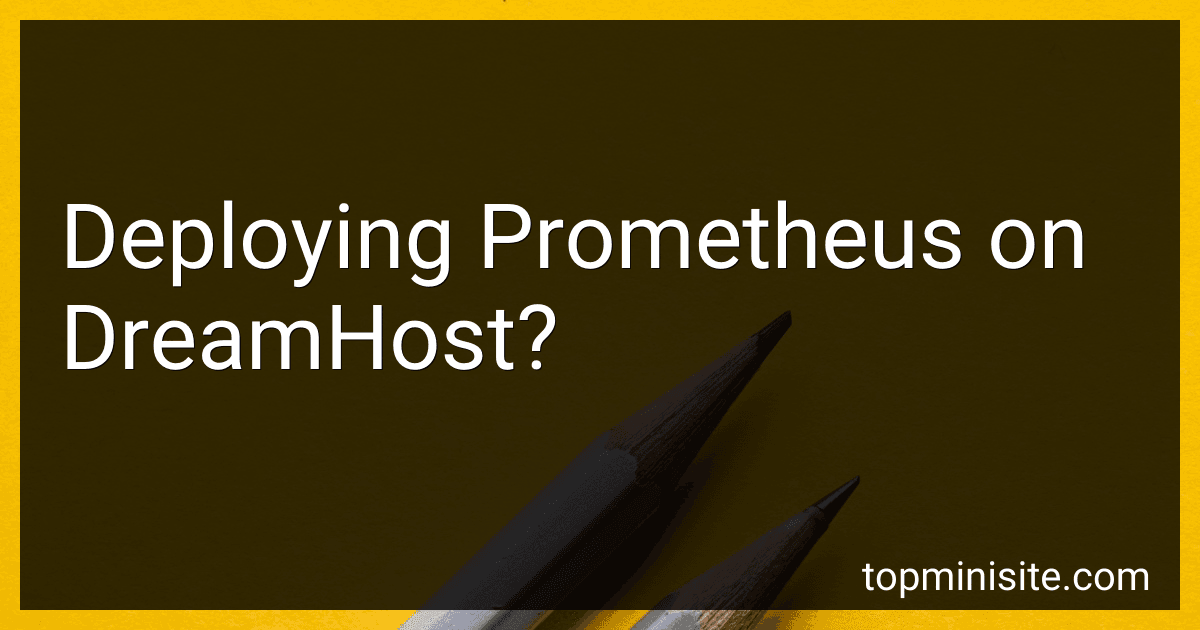 Deploying Prometheus on DreamHost? image