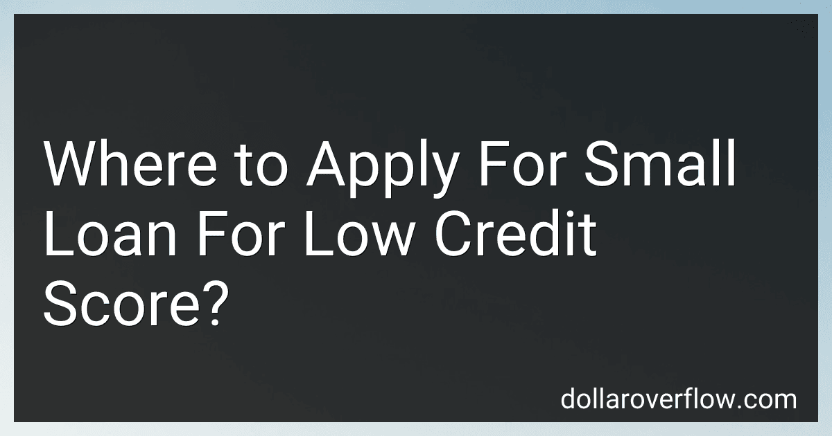 Where to Apply For Small Loan For Low Credit Score? image