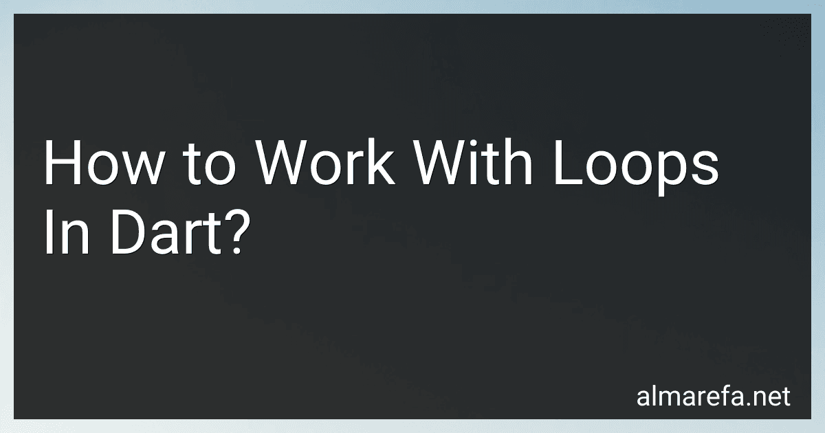 How to Work With Loops In Dart? preview