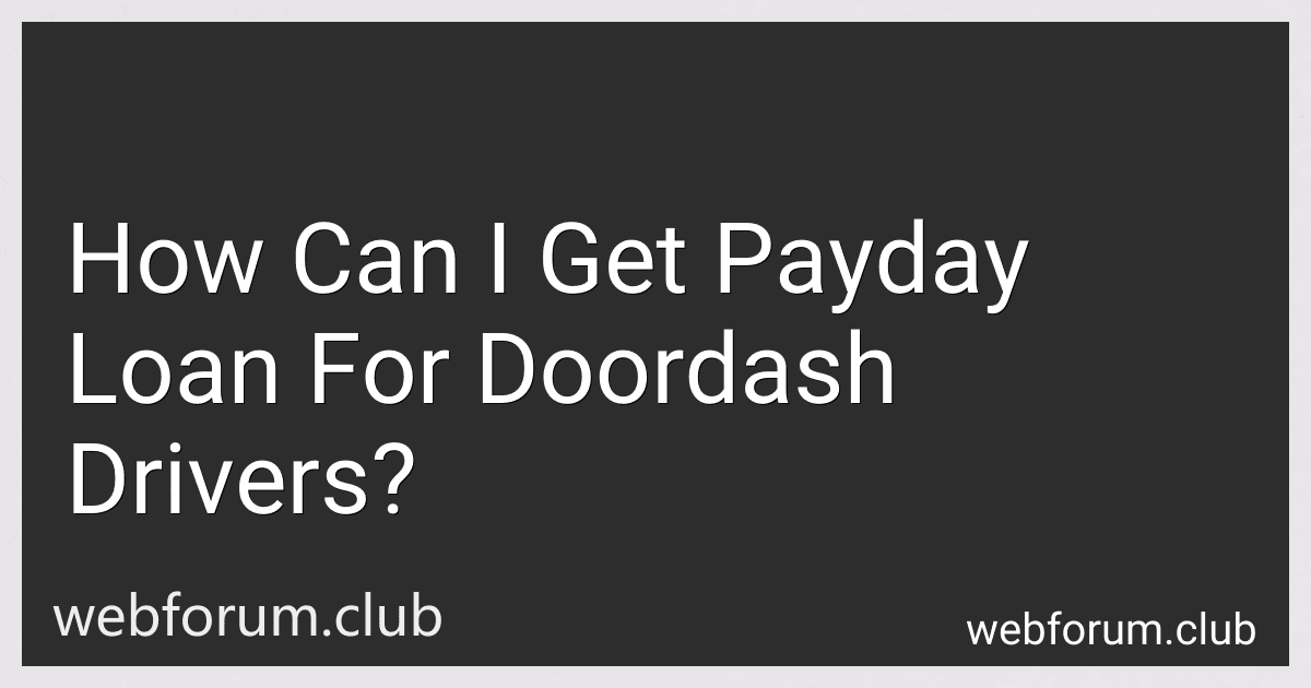 How Can I Get Payday Loan For Doordash Drivers? image