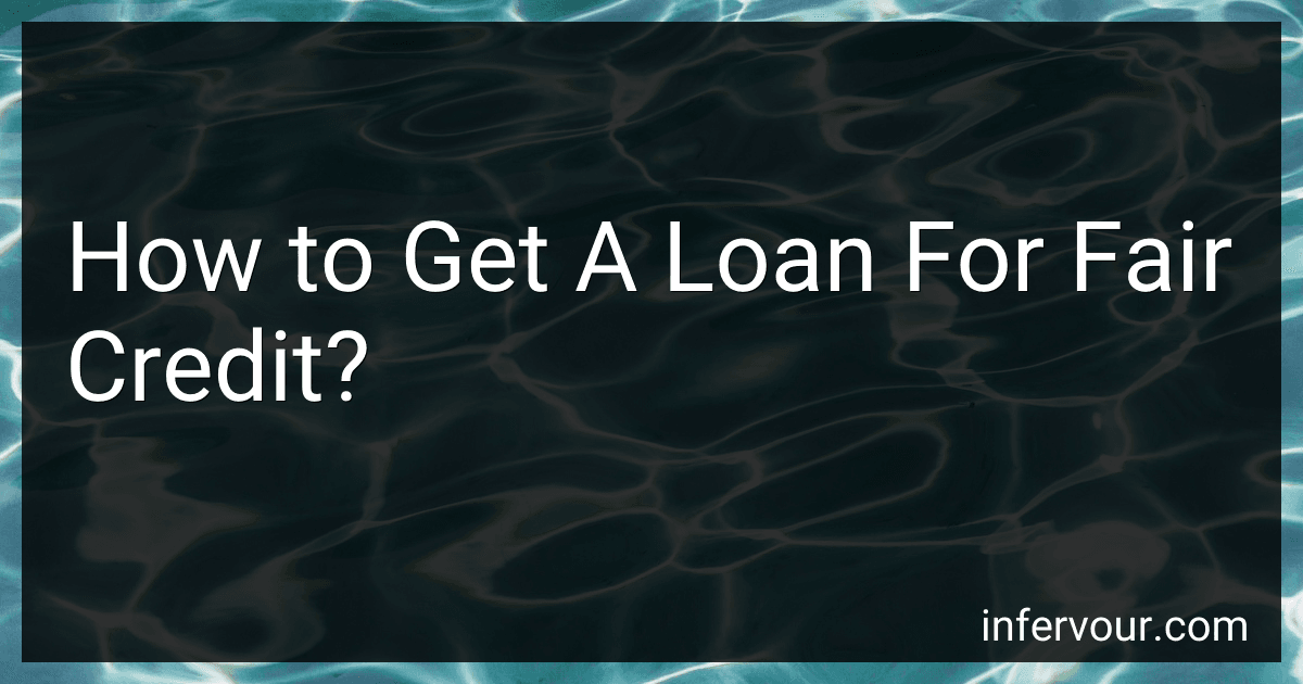 How to Get A Loan For Fair Credit? image