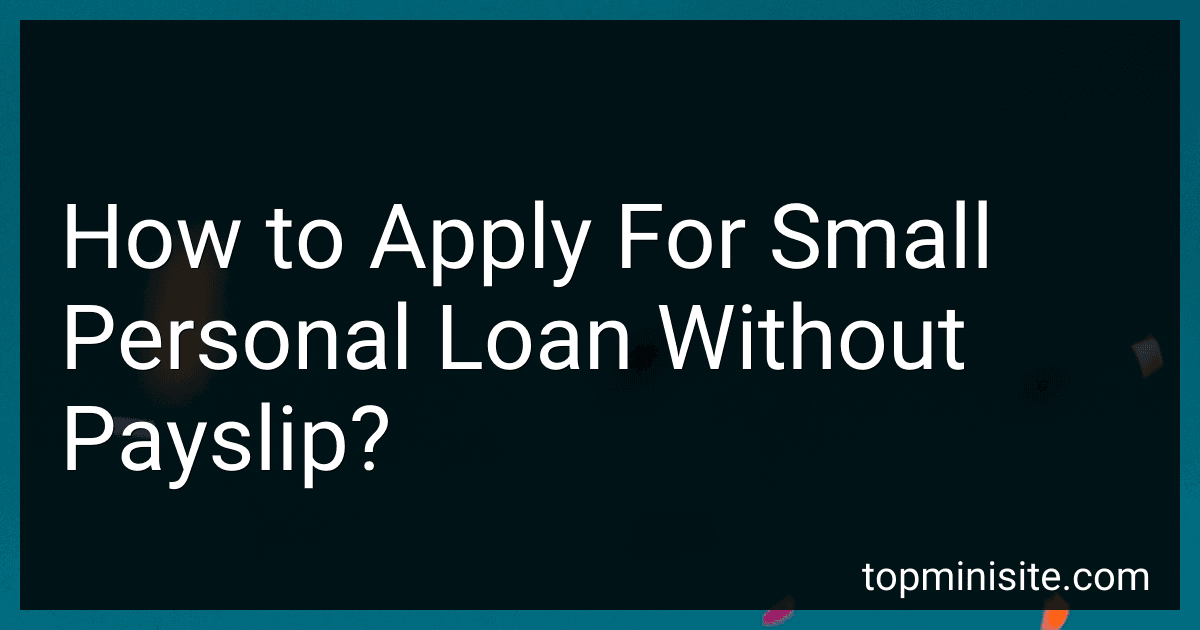 How to Apply For Small Personal Loan Without Payslip? image