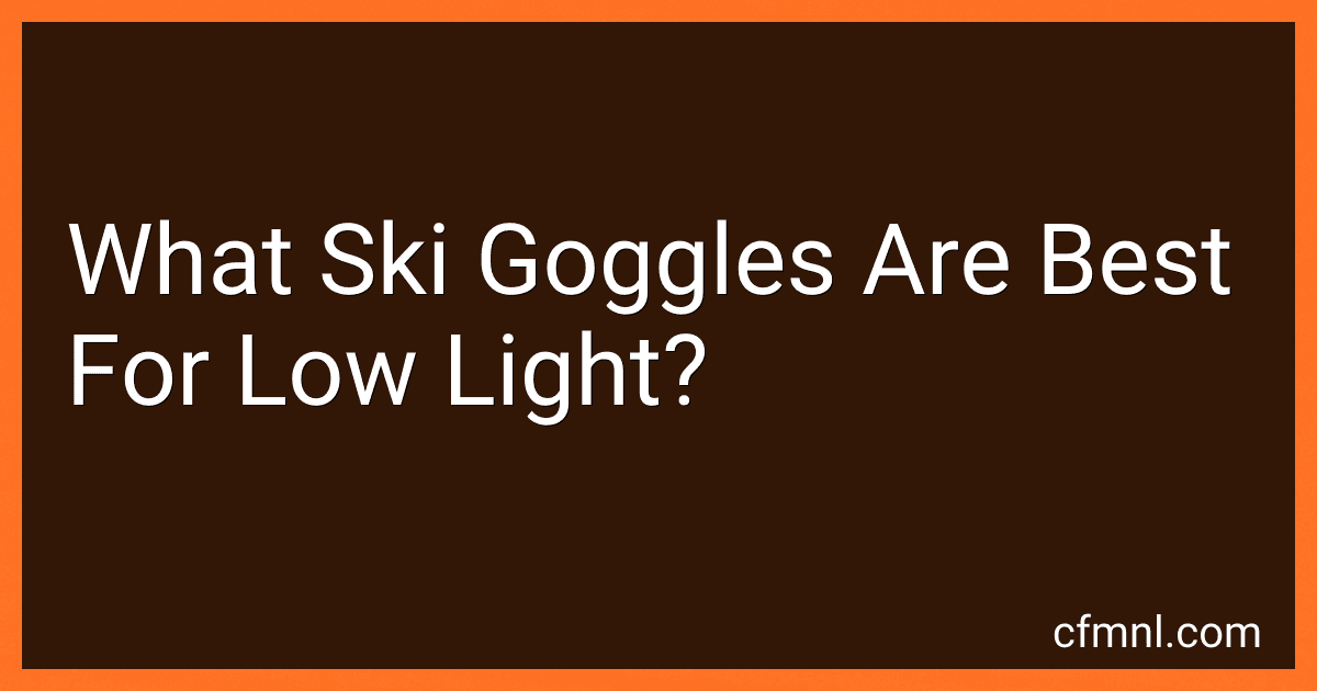 What Ski Goggles Are Best For Low Light? preview