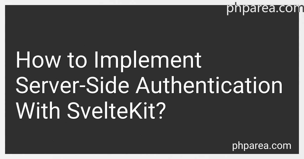 How to Implement Server-Side Authentication With SvelteKit? image