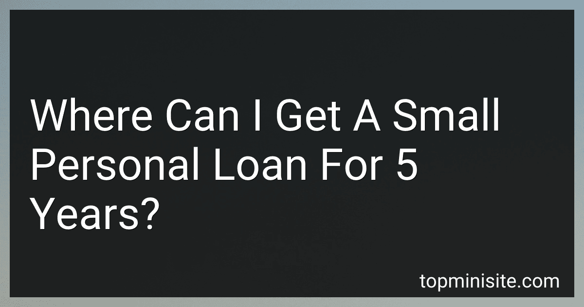 Where Can I Get A Small Personal Loan For 5 Years? image
