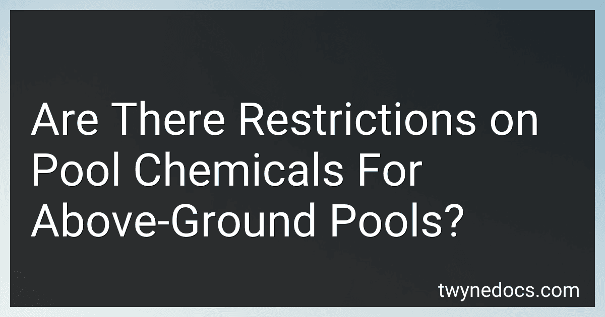 Are There Restrictions on Pool Chemicals For Above-Ground Pools? image