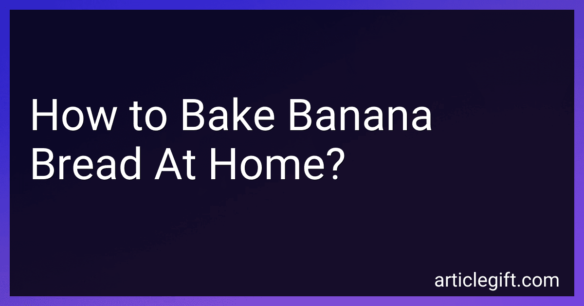How to Bake Banana Bread At Home? image