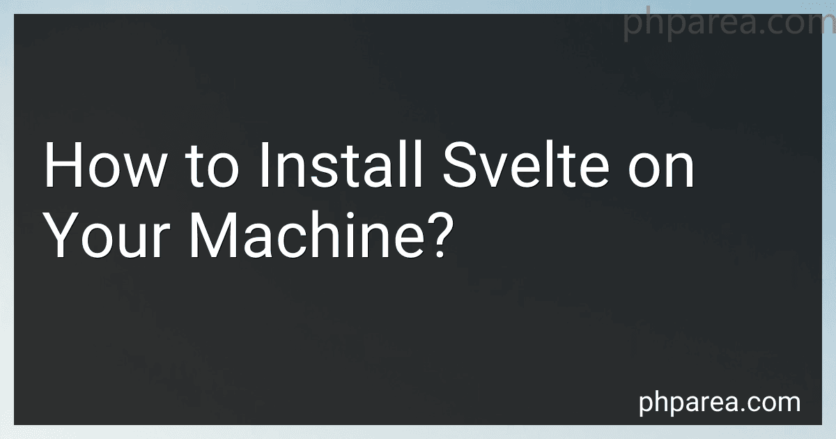 How to Install Svelte on Your Machine? image