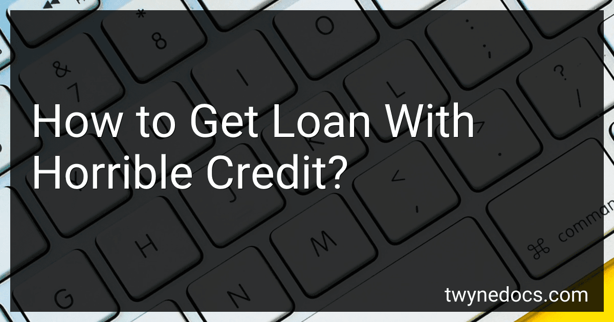How to Get Loan With Horrible Credit? image