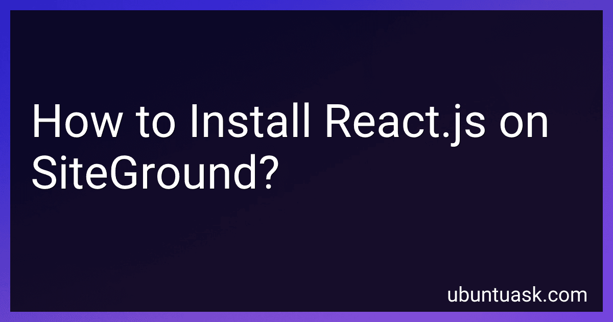 How to Install React.js on SiteGround? image