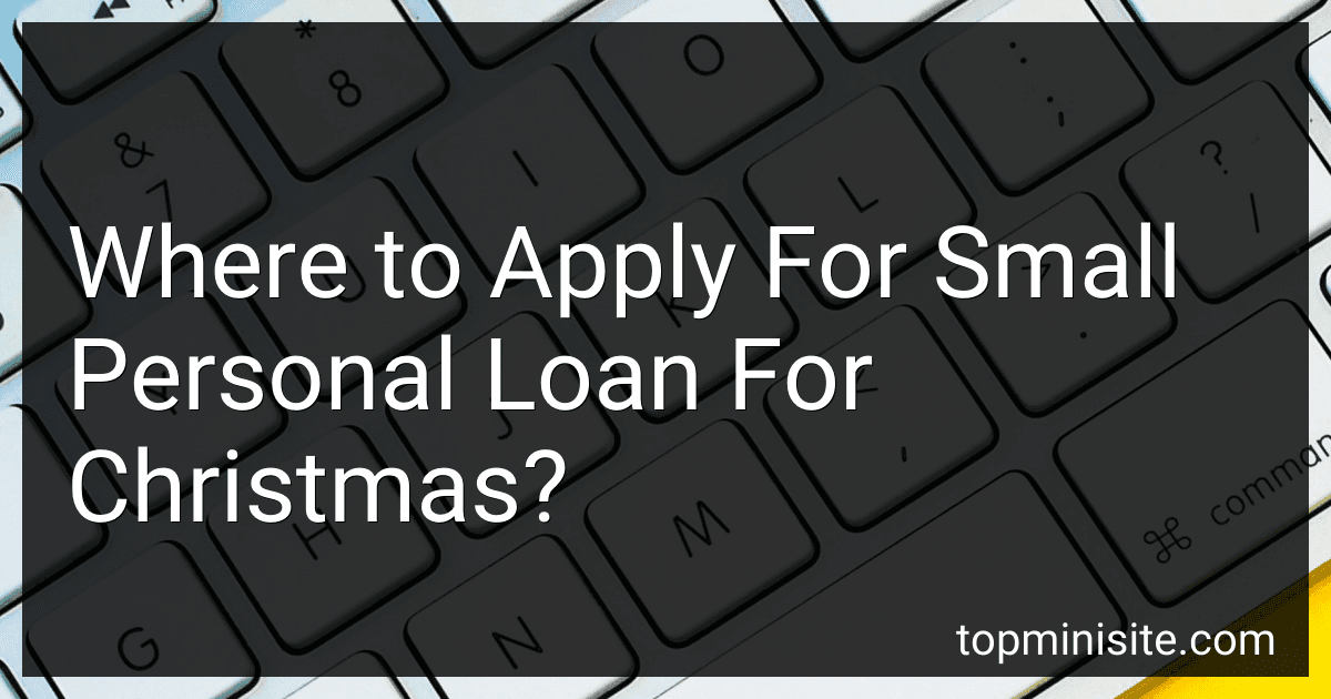 Where to Apply For Small Personal Loan For Christmas? image