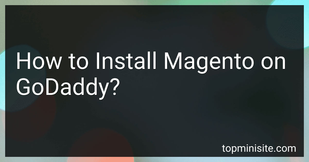 How to Install Magento on GoDaddy? image