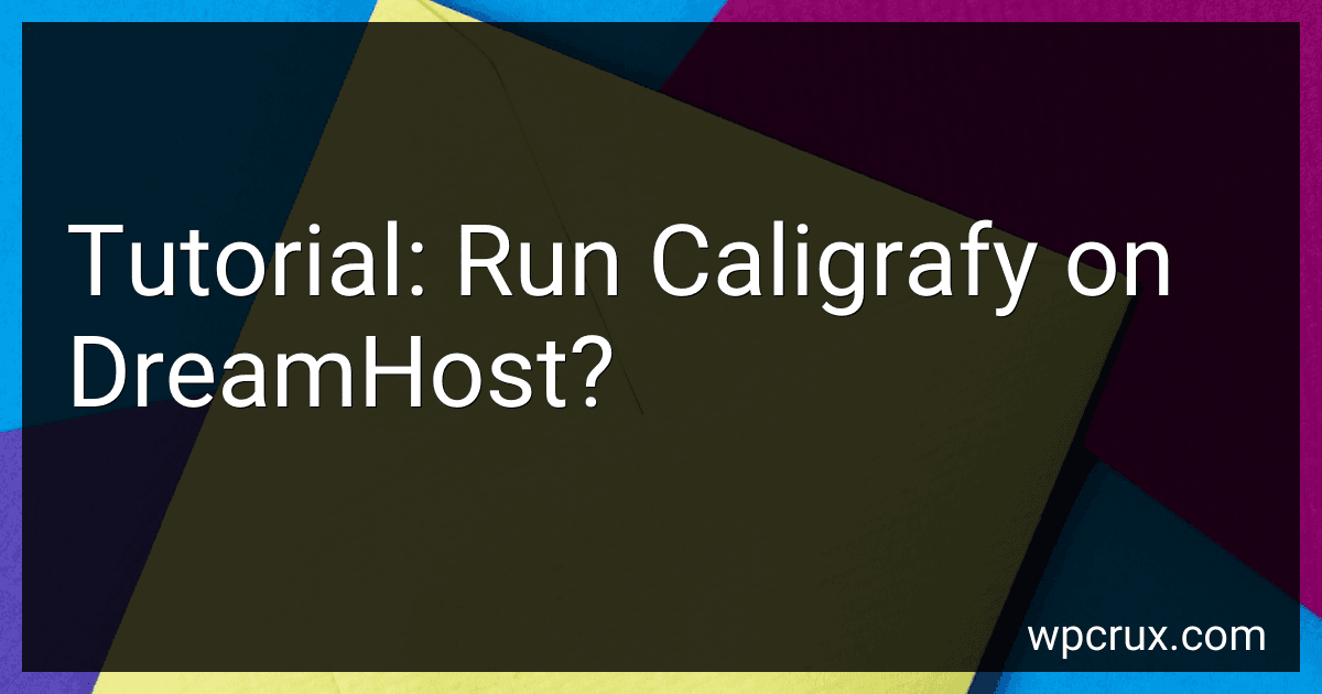 Tutorial: Run Caligrafy on DreamHost? image