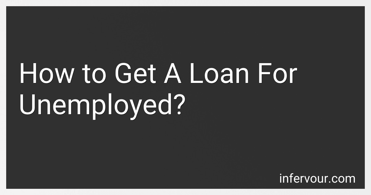 How to Get A Loan For Unemployed? image