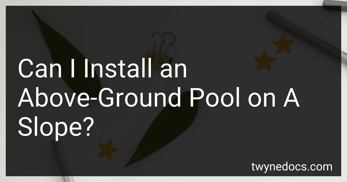 Can I Install an Above-Ground Pool on A Slope? image