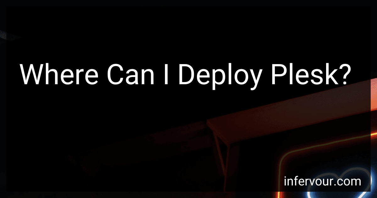 Where Can I Deploy Plesk? image