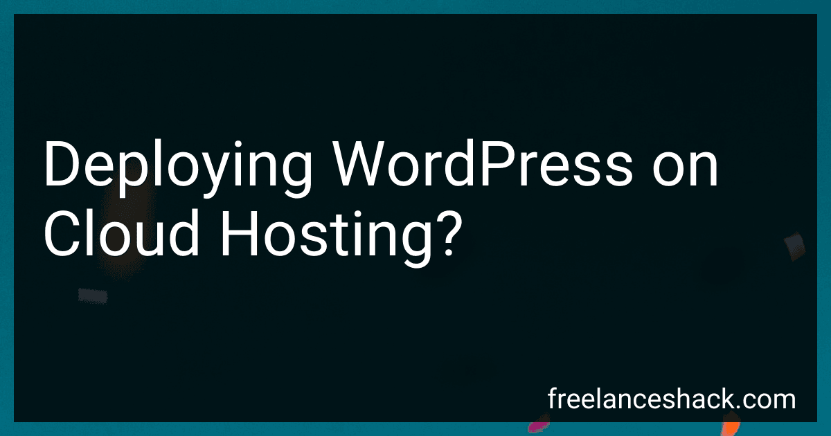 Deploying WordPress on Cloud Hosting? image
