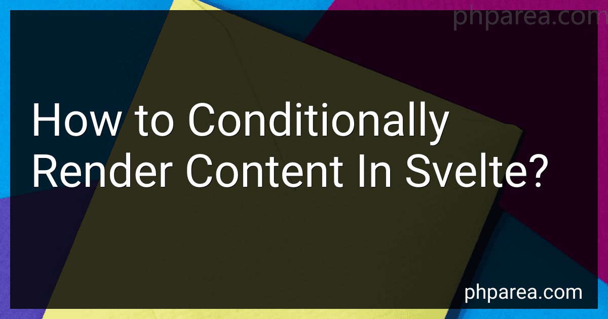 How to Conditionally Render Content In Svelte? image
