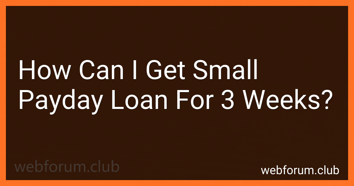 How Can I Get Small Payday Loan For 3 Weeks? image