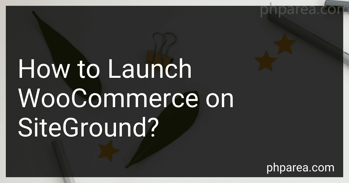 How to Launch WooCommerce on SiteGround? image