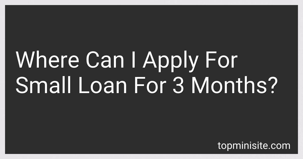 Where Can I Apply For Small Loan For 3 Months? image