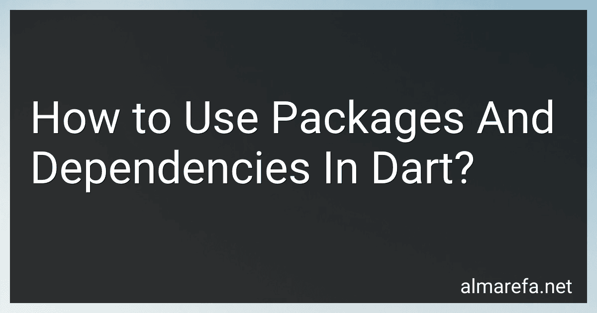 How to Use Packages And Dependencies In Dart? image