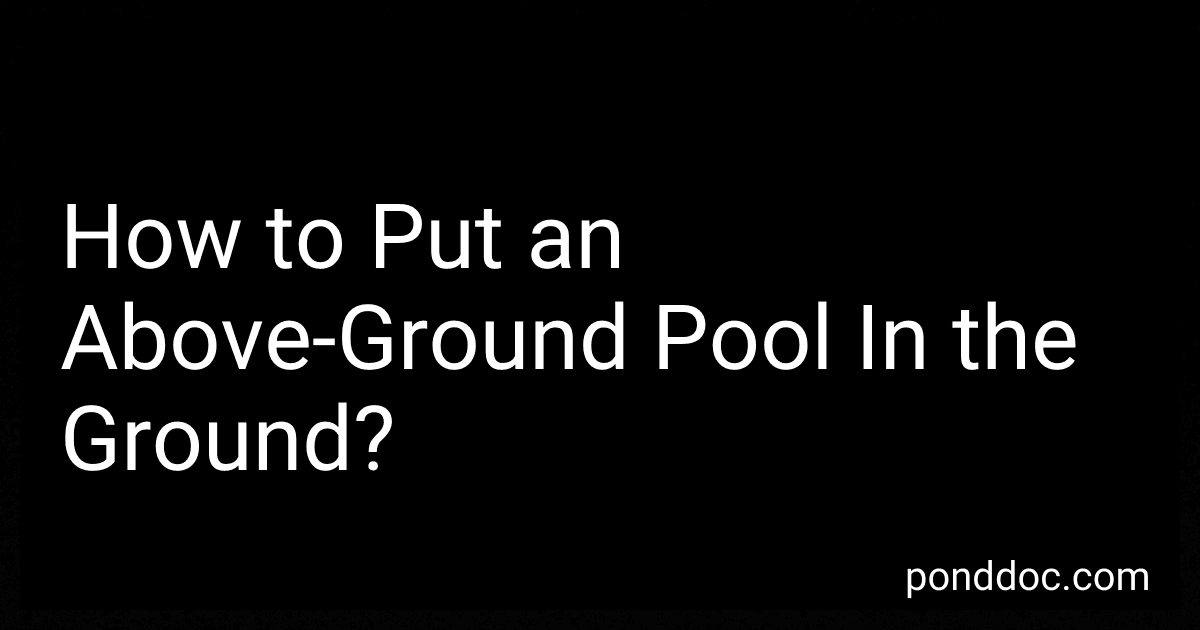 How to Put an Above-Ground Pool In the Ground? image