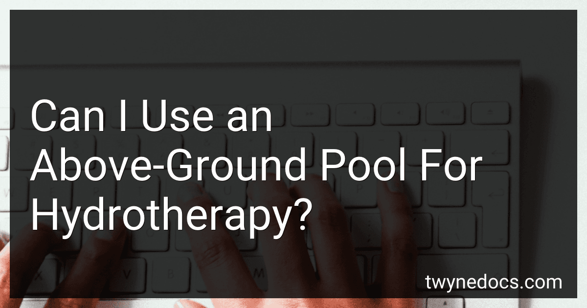 Can I Use an Above-Ground Pool For Hydrotherapy? image