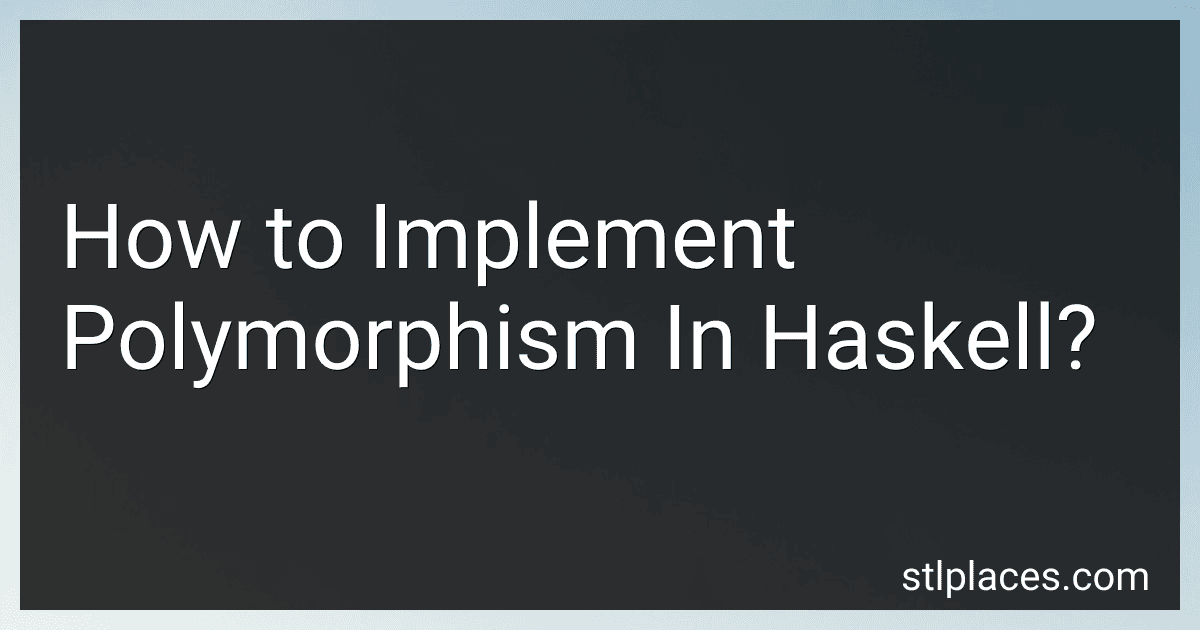 How to Implement Polymorphism In Haskell? image