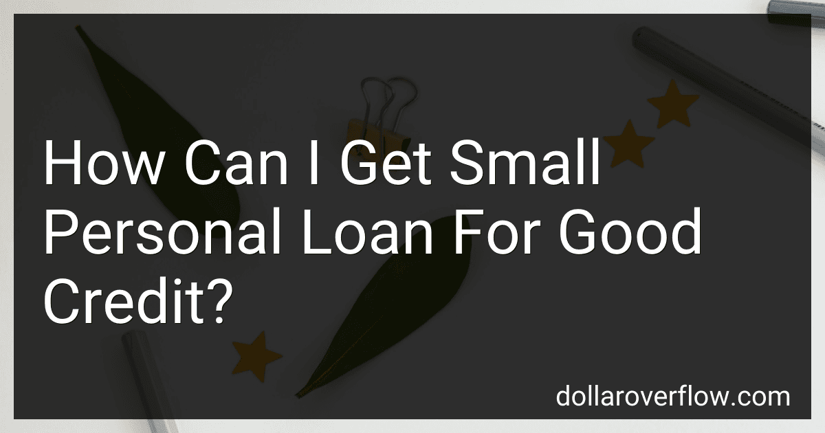 How Can I Get Small Personal Loan For Good Credit? image
