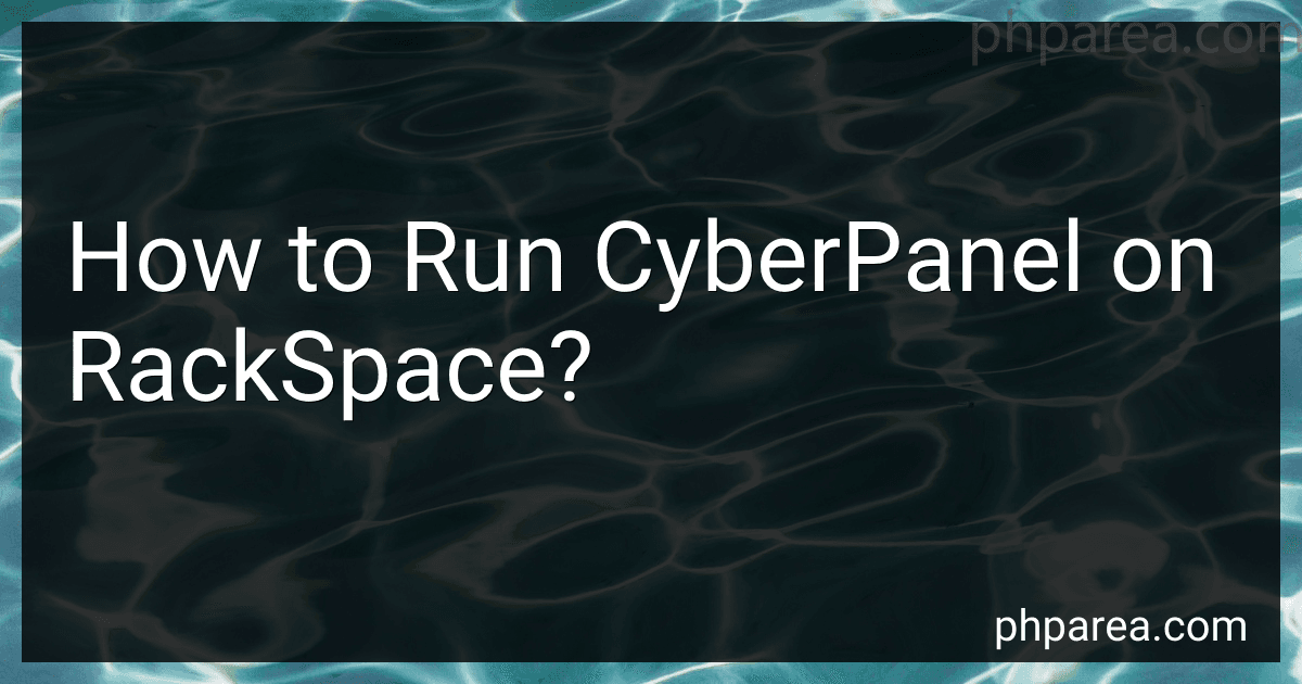 How to Run CyberPanel on RackSpace? image