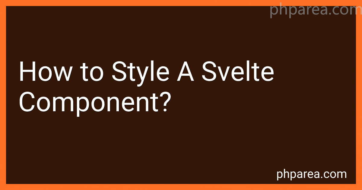 How to Style A Svelte Component? image