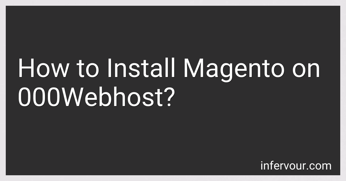 How to Install Magento on 000Webhost? image