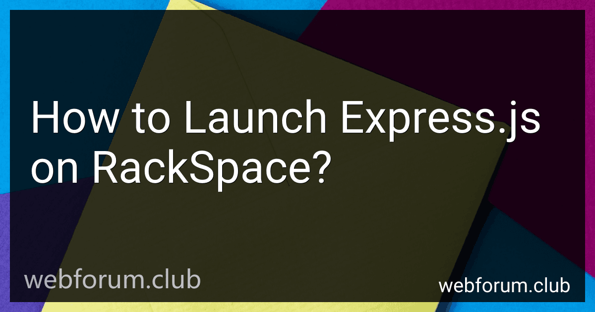 How to Launch Express.js on RackSpace? image