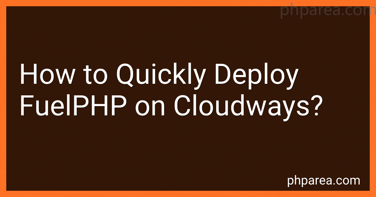 How to Quickly Deploy FuelPHP on Cloudways? image