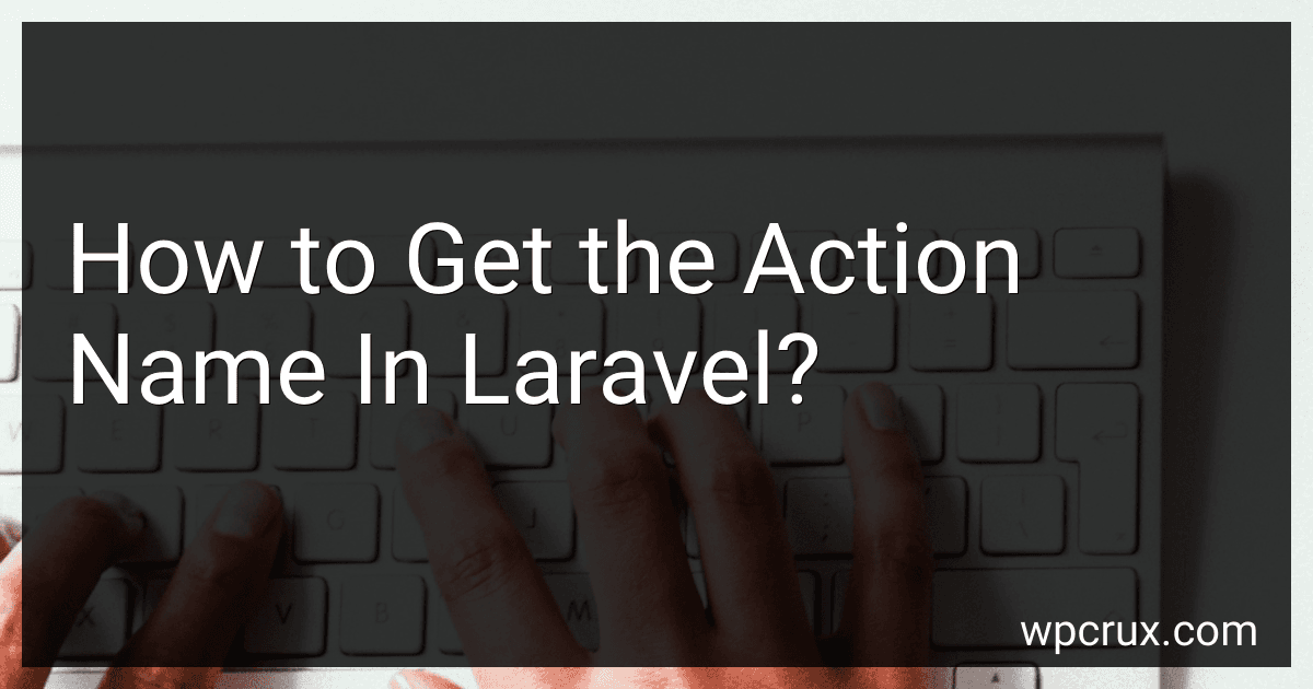 How to Get the Action Name In Laravel? image