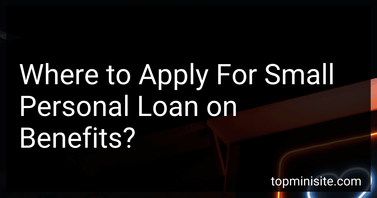 Where to Apply For Small Personal Loan on Benefits? image