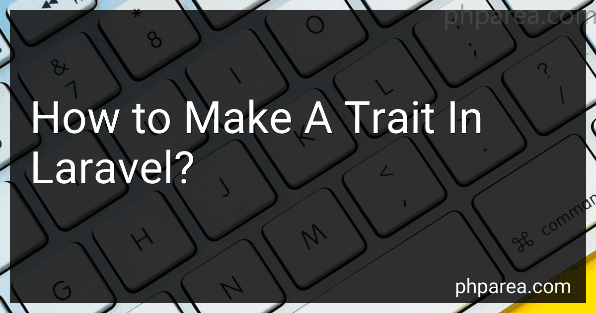How to Make A Trait In Laravel? image