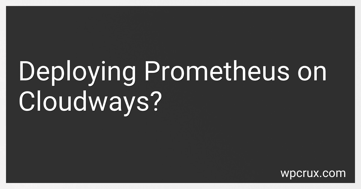Deploying Prometheus on Cloudways? image