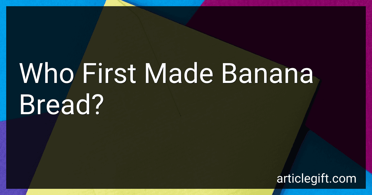 Who First Made Banana Bread? image