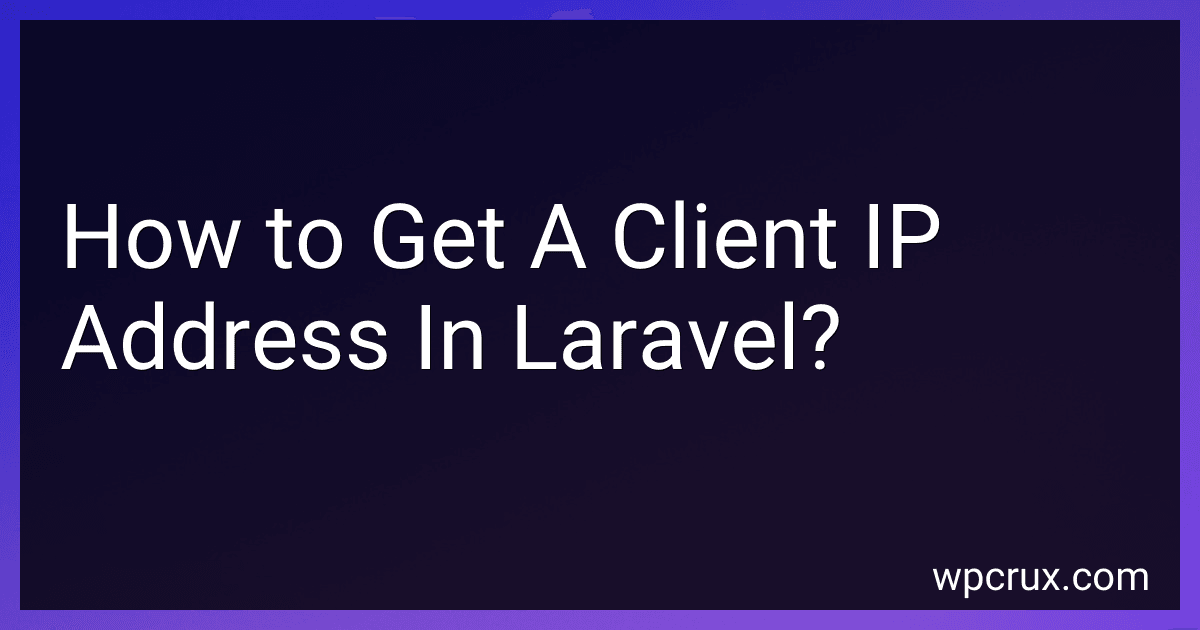How to Get A Client IP Address In Laravel? image