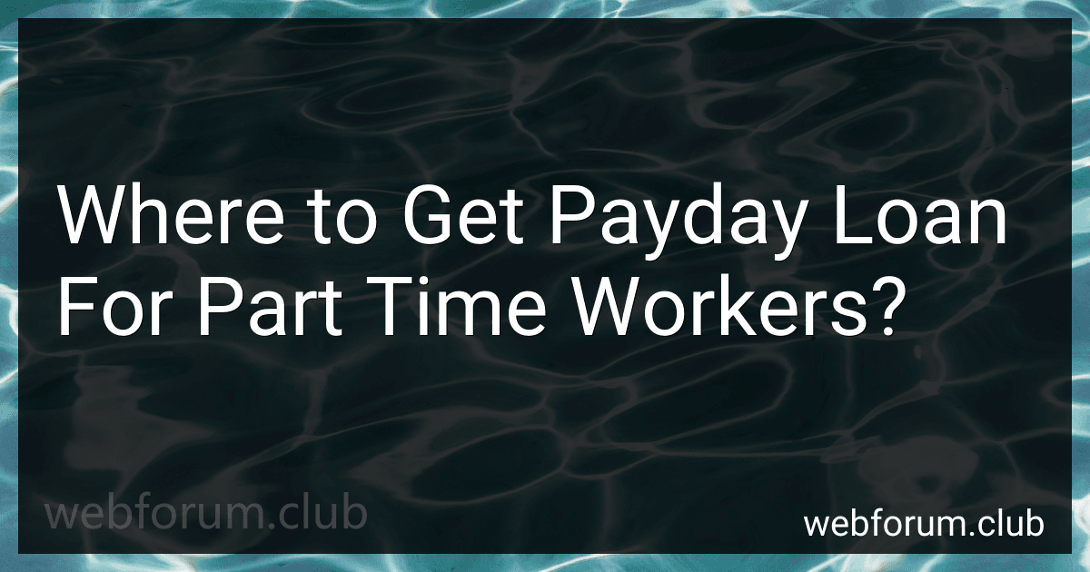 Where to Get Payday Loan For Part Time Workers? image