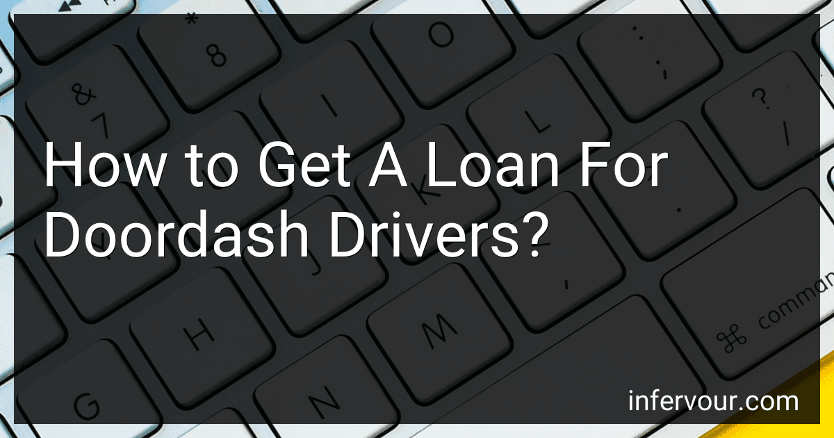 How to Get A Loan For Doordash Drivers? image