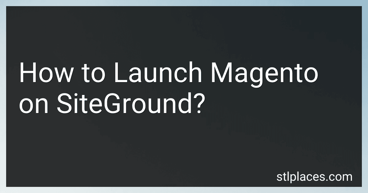 How to Launch Magento on SiteGround? image