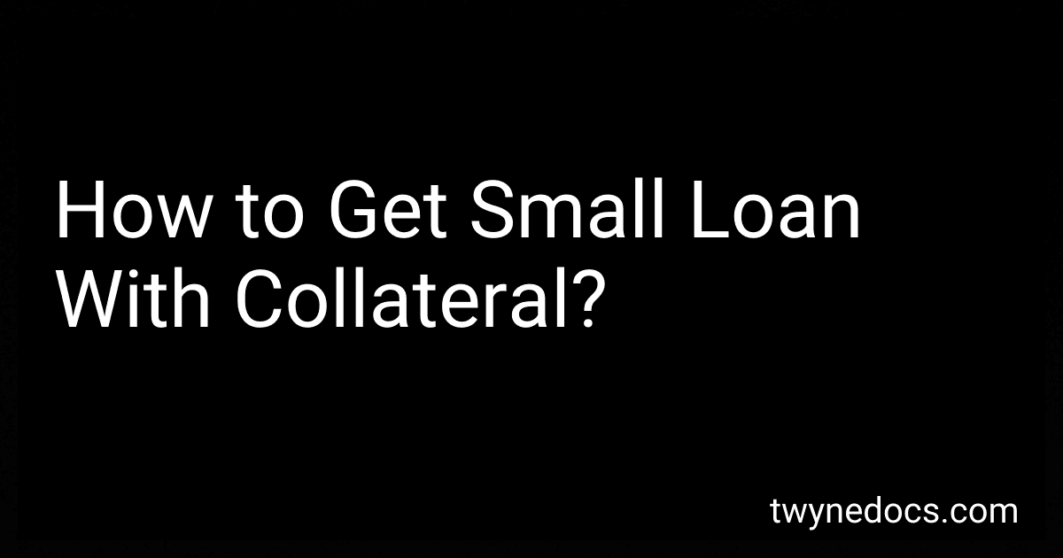 How to Get Small Loan With Collateral? image