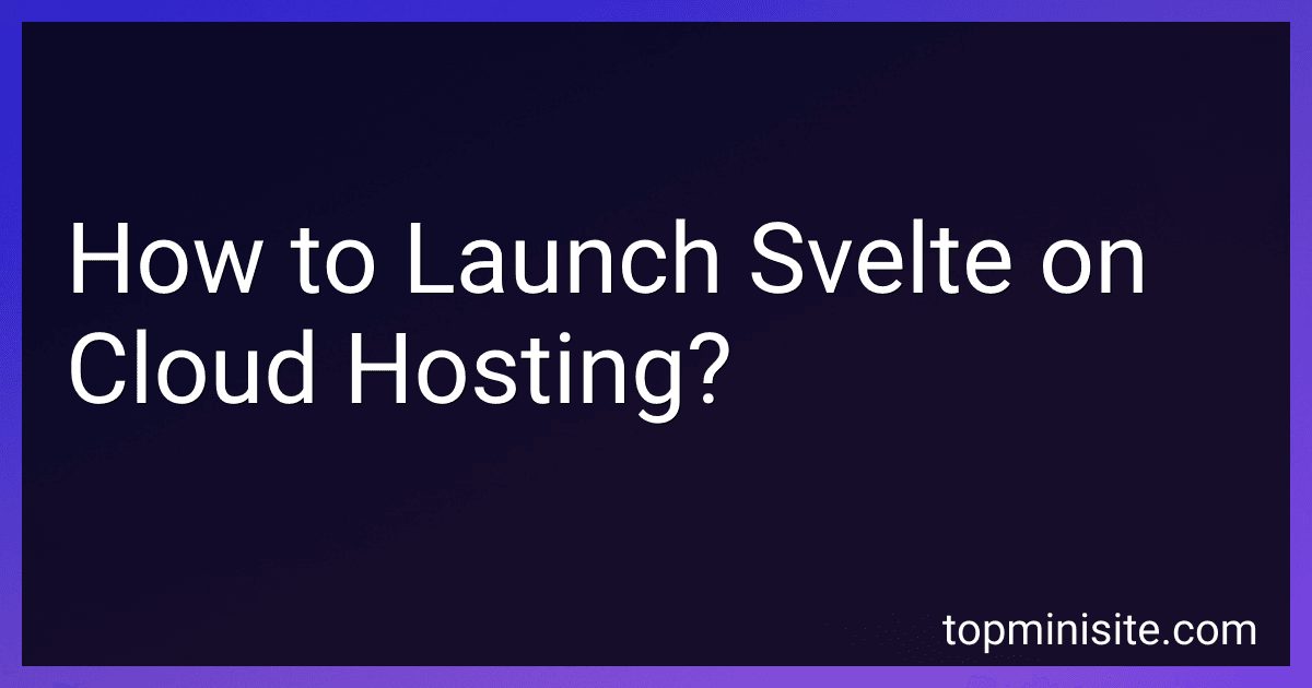 How to Launch Svelte on Cloud Hosting? image